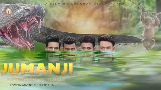 JUMANJI ADVENTURE SHORT FILM  GULSHAN SINGH RAJPUT [upl. by Effie767]