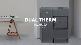 Chaudière à biomasse Dual Therm  DOMUSA TEKNIK [upl. by Curson]