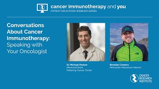 Conversations About Cancer Immunotherapy Speaking With Your Oncologist [upl. by Sitarski]