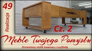 Drewniany stolik kawowy z szufladą Cz2 Wooden coffee table with drawer [upl. by Gaw]