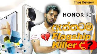 Honor 90 Sri Lankan Variant Review InDepth  LKR 150K සැබෑ අත්දැකීම in Sinhala [upl. by Anidal]