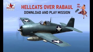 IL2 1946 HELLCATS OVER RABAUL DOWNLOAD AND PLAY MISSION [upl. by Amarillas]