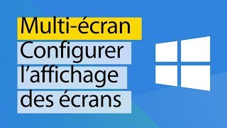 Windows 10  Configurer laffichage en multi écran [upl. by Brownson156]