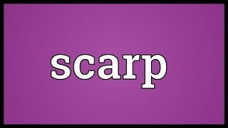 Scarp Meaning [upl. by Denyse321]