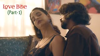 Love Bite Part1 Web Series  ULLU Originals  Ridhima Tiwari  ULLU New Web Series Story amp Review [upl. by Ahseal878]