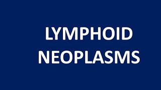 Lymphoid Neoplasms  Classification Part 5 [upl. by Ibed877]