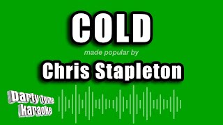 Chris Stapleton  Cold Karaoke Version [upl. by Ainerol]