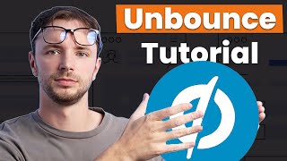 Unbounce Landing Page Tutorial From Novice to Pro in 26 Mins [upl. by Sirromad328]