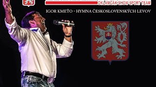 Igor Kmeťost  Hymna Československých Levov [upl. by Acinyt827]