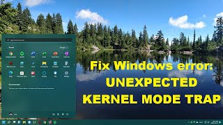 Fix Windows error UNEXPECTED KERNEL MODE TRAP [upl. by Anaoy693]