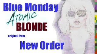 Atomic Blonde 🕶 Soundtrack 🎬 Blue Monday original  New Order [upl. by Anotal]