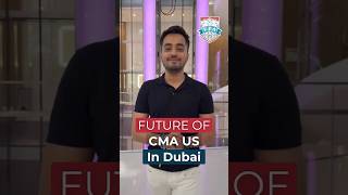 Future of CMA US in Dubai  FPA Edutech [upl. by Nesyaj]