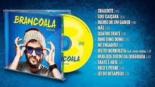 CD Brancoala  Vamo Que Vamo ALBUM COMPLETO Full Stream [upl. by Koss696]