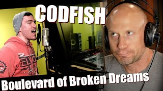 Help me First time Reaction amp Vocal ANALYSIS Codfish  Boulevard of Broken Dreams [upl. by Schach923]