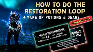 How to do the Restoration Loop  2024   Make OP Potions amp Gears  Skyrim Anniversary Edition [upl. by Murdock]