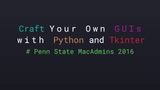 Craft your own GUIs with Python and Tkinter [upl. by Nonnaer]