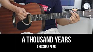 A Thousand Years  Christina Perri  EASY Guitar Tutorial with Chords  Lyrics [upl. by Esenej]