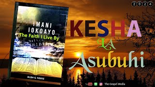 Kesha la Asubuhi Januari 18 2024  Asili kwa Uumbaji  Origin by Creation [upl. by Meldon]