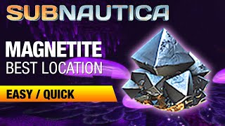 Best Location for Magnetite  SUBNAUTICA [upl. by Anaila]