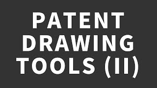 Patent Drawing Tools II [upl. by Nodle195]