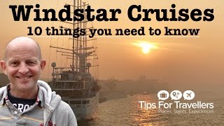 Windstar Cruises  10 Things You Need to Know before cruising with them [upl. by Oigroig832]