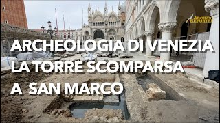 Archeologia di Venezia la torre scomparsa a San Marco davanti a Palazzo Ducale [upl. by Philoo35]