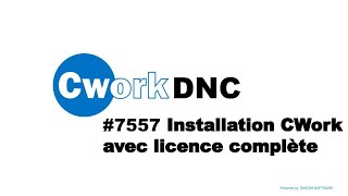 7557 Installation de Cwork avec une licence [upl. by Deni]