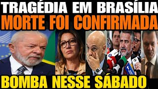 TRAGÉDIA EM BRASÍLIA MORTE FOI CONFIRMADA LULA DA SILVA FOI ATACADO E FOI CRITICADO POR MILEI [upl. by Livingston448]