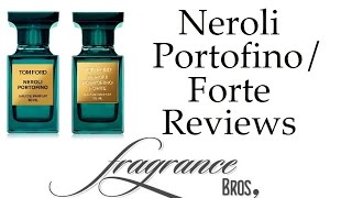 Tom Ford Neroli Portofino and NP Forte DOUBLE Review [upl. by Rosalie]