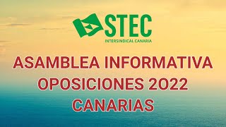 STECIC Asamblea Informativa Oposiciones 2022 Canarias [upl. by Blanca]