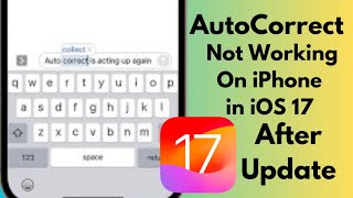 How To Fix Autocorrect Not Working On iPhone After iOS 17 update 2023 [upl. by Melgar]