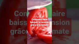 Comment faire baisser la tension naturellement grâce à la tomate [upl. by Hilton]