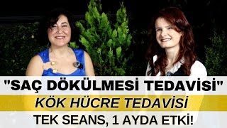 KÖK HÜCRE İLE SAÇ DÖKÜLMESİ TEDAVİSİ TEK SEANS 1 AY İÇİNDE ETKİ GÖSTERİYOR [upl. by Enirhtak]