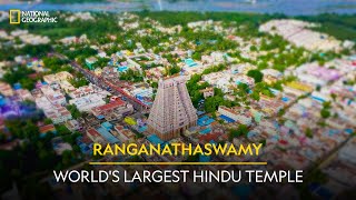 Ranganathaswamy  Worlds Largest Hindu Temple  It Happens Only in India  National Geographic [upl. by Calbert]