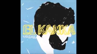 El Kanka  Refunk [upl. by Eusebio]