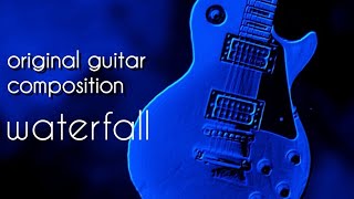 original guitar composition instrumental ambient jazz pop the waterfall song [upl. by Winebaum]