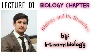 Biology and its branches fsc 1 lec 1 chap 1 by Irtisamsbiology [upl. by Kelvin]