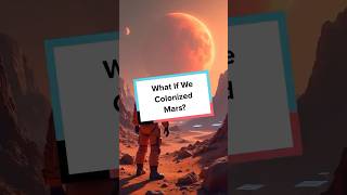 What If We Colonized Mars youtubeshorts mars technology [upl. by Eniaj969]