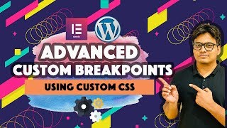 Advanced Elementor custom breakpoints using Custom CSS  Do more with Elementor [upl. by Dara528]