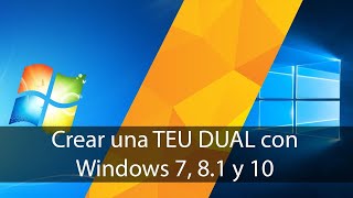 Crear una DUAL de Windows 7  81 y 10 [upl. by Ttennaj850]