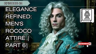 Elegance Refined Mens Rococo Attire  part 6 fashionhistory history viralvideo [upl. by Araic]