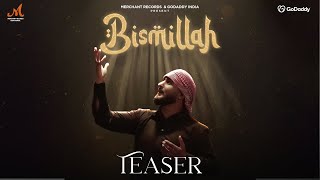 Bismillah  Teaser  Khan Saab Salim Sulaiman Anshuman Sharma  Irfan Siddiqui  Merchant Records [upl. by Ermentrude656]