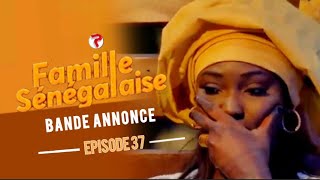 FAMILLE SENEGALAISE  Saison 03  Episode 37  Bande Annonce [upl. by Ernest]