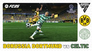 GREAT COMEBACK BORUSSIA DORTMUND vs CELTIC  UEFA Champions League 202425  EA SPORTS FC 25 [upl. by Tugman995]