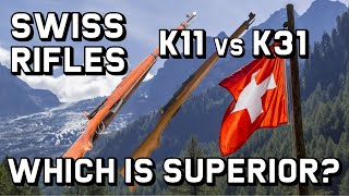 Swiss Rifles K11 vs K31  Which is Superior [upl. by Idissak]