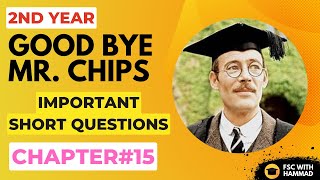 Good Bye Mr Chips Chapter15 Important Short Questions  2nd Year [upl. by Drue629]