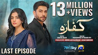 Kaffara Last Episode 90  Eng Sub  Ali Ansari  Laiba Khan  Zoya Nasir  17th October 2024 [upl. by Radmilla851]