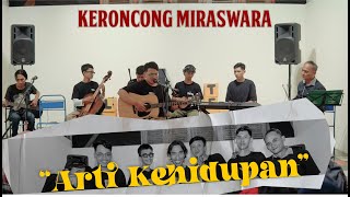 ARTI KEHIDUPAN  MUS MUJIONO  KERONCONG MIRASWARA  LIVE SEASON GALERI LORONG [upl. by Ahsakat574]