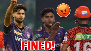 KKR Harshit Rana got FINED for doing this😡 Harshit Vs Mayank KKR SRH IPL 2024 Cricket News [upl. by Zak]