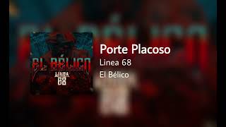 Porte Placoso Linea 68 Corridos 2024 [upl. by Ydissak237]